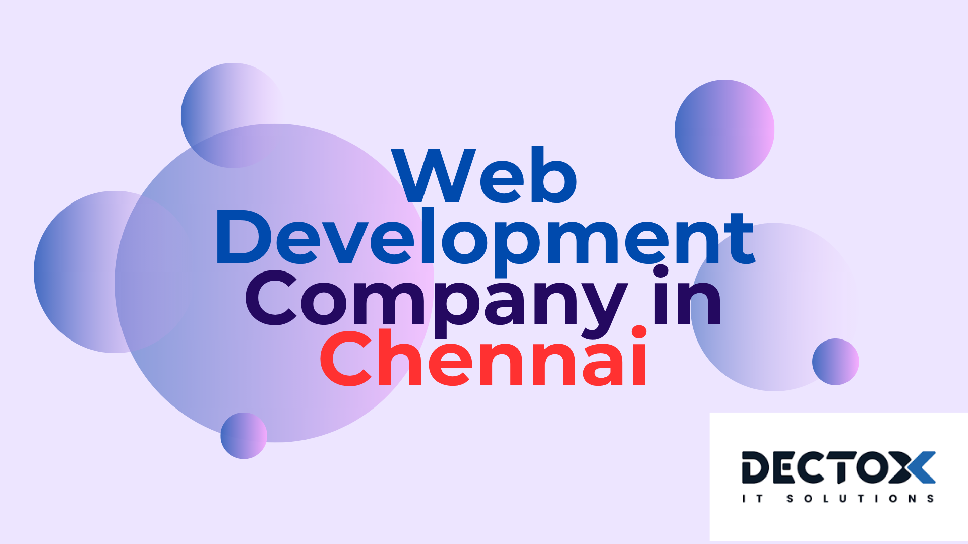 How to Choose the Right Web Development Company in Chennai